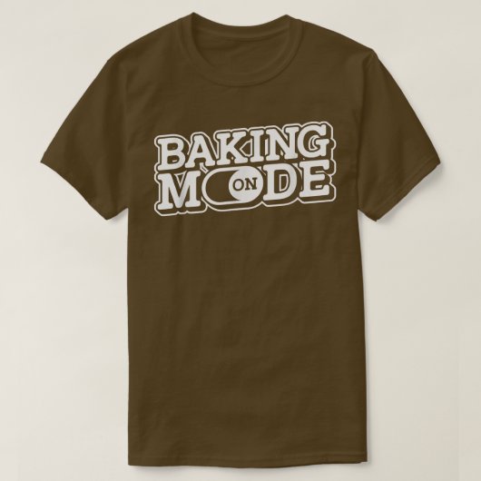 Baking Mode On - Muffins Cookie Cupcakes Bakery Ba T-shirt (Design voorkant)