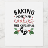 Baking More Than Cookies This Christmas Pregnancy Wijn Etiket (Enkel label)