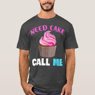 Baking Need Cake Bake Muffin Baking Lover Baker 60 T-shirt
