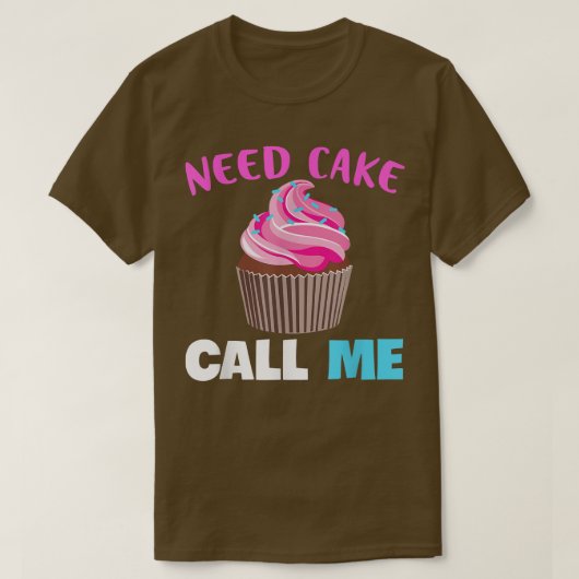 Baking Need Cake Bake Muffin Baking Lover Baker T-shirt (Design voorkant)