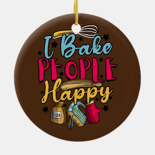 Baking Pastry Chef Baker I Bake People Happy Keramisch Ornament (Achterkant)