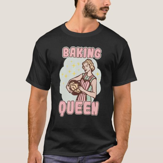 Baking Queen Bakery Dessert Pastry T-shirt (Voorkant)