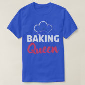 Baking Queen Cooking Baking Baker T-shirt (Design voorkant)