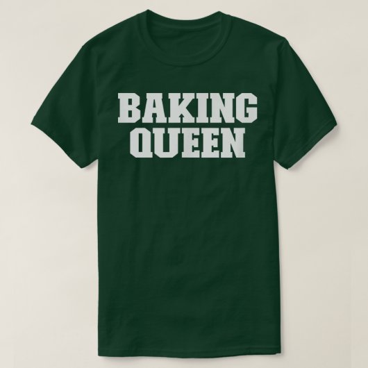Baking Queen Funny Sarcastic Simple T-shirt (Design voorkant)