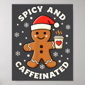 Baking Scy And Caffeinated Gingerbread Coffee Chri Poster (Voorkant)