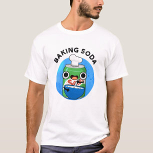 Baking Soda Funny Soda Pop Pun T-shirt