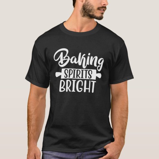 Baking spirits bright christmas song for christmas t-shirt (Voorkant)