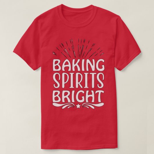 Baking Spirits Bright T-shirt (Design voorkant)