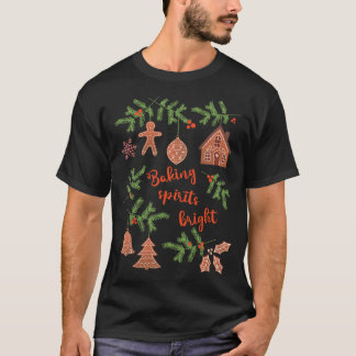 Baking Spirits Bright T-shirt