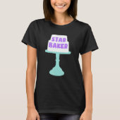 Baking Star Baker Pastry Chef Bakery Baking Lover T-shirt (Voorkant)