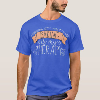 Baking van gebak is mijn therapie 2475 t-shirt