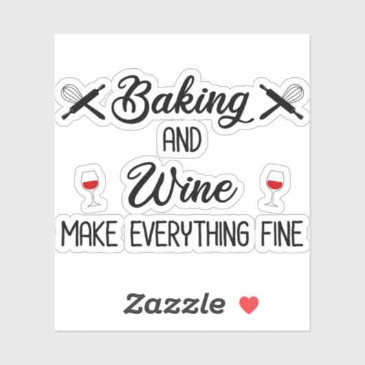 Bakken en wijn maken alles goed sticker (Vel)