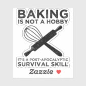 Bakken is geen hobby, het is een overlevingsvaardi sticker (Vel)