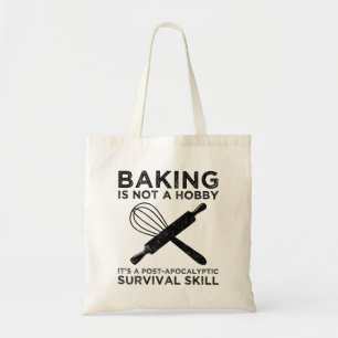 Bakken is geen hobby, het is een overlevingsvaardi tote bag