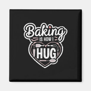 Bakken is hoe ik hart ontwerp knuffel voor bakkers magneet