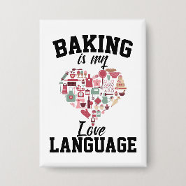 Bakken is mijn liefdestaal - Funny Baker Button