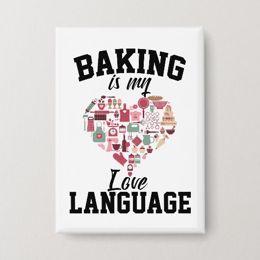 Bakken is mijn liefdestaal - Funny Baker Button (Voorkant)