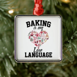 Bakken is mijn liefdestaal - Funny Baker Metalen Ornament
