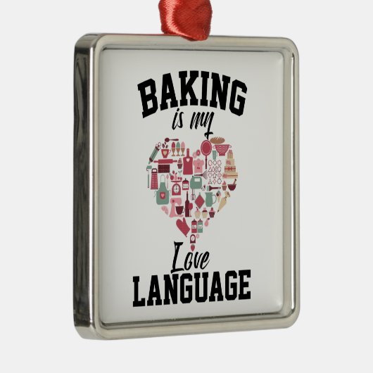 Bakken is mijn liefdestaal - Funny Baker Metalen Ornament (Rechts)