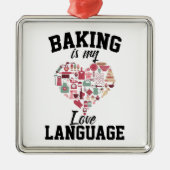 Bakken is mijn liefdestaal - Funny Baker Metalen Ornament (Voorkant)