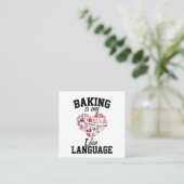 Bakken is mijn liefdestaal - Funny Baker Vierkante Visitekaartje (Staand voorkant)