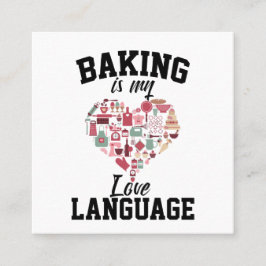 Bakken is mijn liefdestaal - Funny Baker Vierkante Visitekaartje