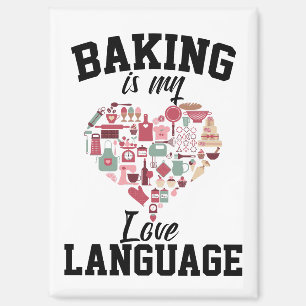 Bakken Is Mijn Liefdestaal - Grappige Bakker Magneet