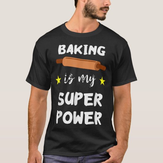 Bakken is mijn super power grappige bakker gebak c t-shirt (Voorkant)
