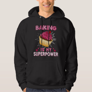 Bakken Is Mijn Superkracht Heerlijke Cupcake Bakke Hoodie
