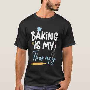 Bakken is mijn therapie gebak banketbakker t-shirt