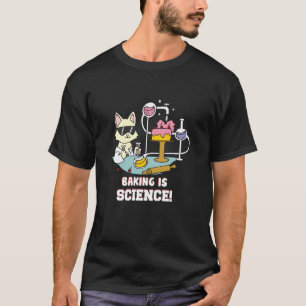 Bakken Is Wetenschap Grappige Kat Kitten Bakker Ne T-shirt