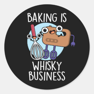 Bakken Is Whisk-ey Zakelijke Baker Pun Donkere BG Ronde Sticker