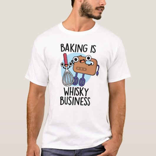 Bakken is whisky-achtige zaken grappige bakker woo t-shirt (Voorkant)