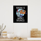 Bakken is whisky business bakker woordspeling donk poster (Keuken)