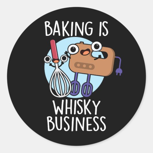 Bakken is whisky business bakker woordspeling donk ronde sticker (Voorkant)