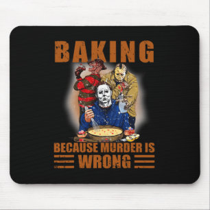 Bakken omdat moord verkeerd is Fun Halloween Muismat
