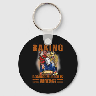 Bakken omdat moord verkeerd is Fun Halloween Sleutelhanger