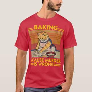 bakken omdat moord verkeerd is t-shirt