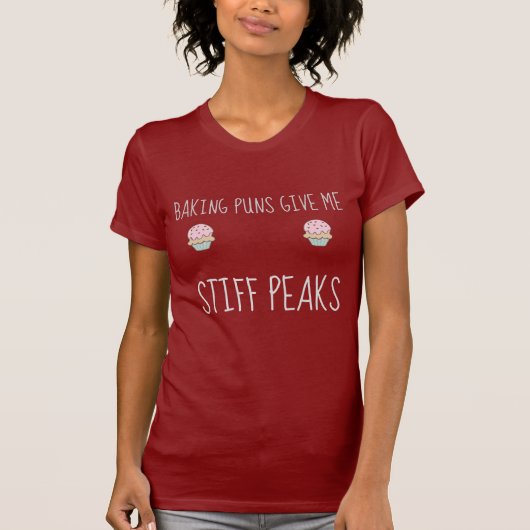 "Bakkende puntjes geven me stijve pieken" T-shirt (Voorkant)