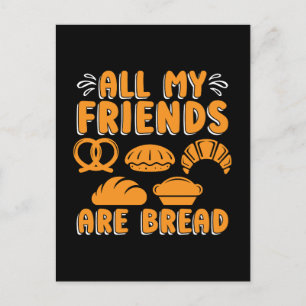 Bakker Al mijn vrienden zijn brood bakken bakkerij Feestdagenkaart