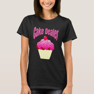 Bakker Baking Cake Dealer Roze Cupcake Humor Gezeg T-shirt