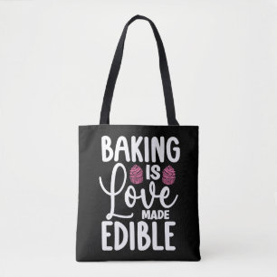 Bakker bakken is liefde gemaakt eetbare bakkerijta tote bag