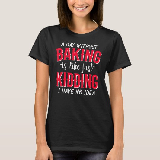 Bakkerbakkersbakkerij bakkergebak t-shirt (Voorkant)