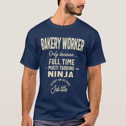 Bakkerij-werker Gift Funny Job Title Professional T-shirt (Voorkant)