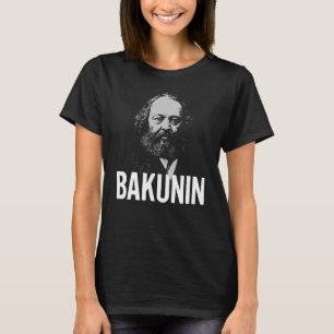 Bakunin Portret Vetgedrukte Typografie T-shirt