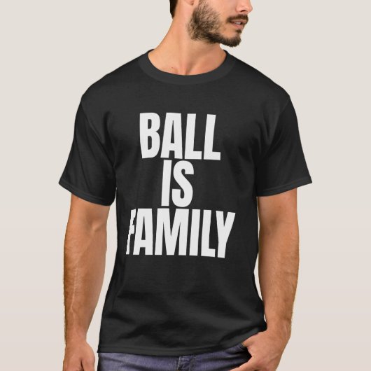 Bal is Familie T-shirt (Voorkant)