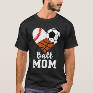 Bal Moeder Honkbal Voetbal Basketbal Moeder T-shirt