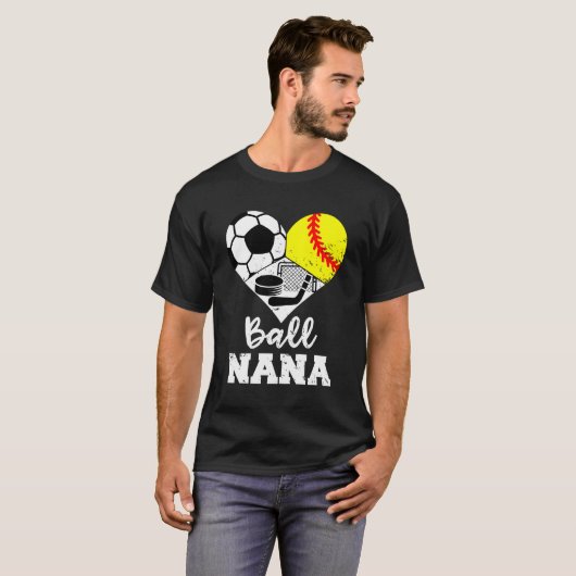 Bal Nana Hij Voetbal Softbal Hockey Nana T-shirt (Voorkant volledig)