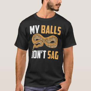 Bal Python Snake Mijn Ballen Niet Zeggen T-shirt