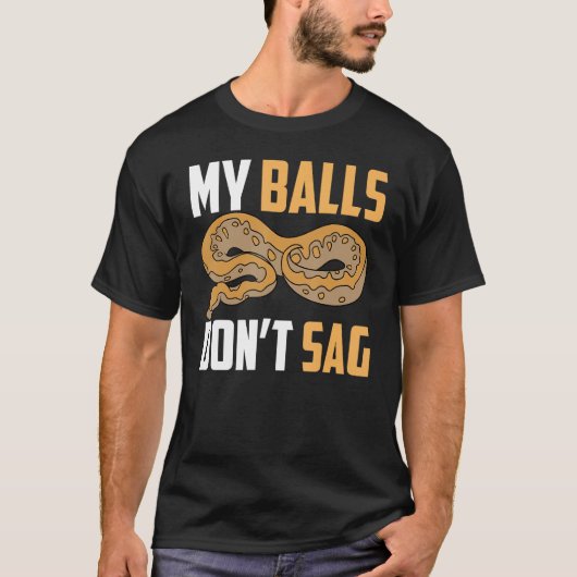 Bal Python Snake Mijn Ballen Niet Zeggen T-shirt (Voorkant)